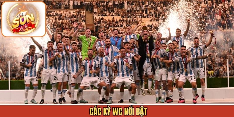 Các Kỳ WC Nổi Bật Được Tổng Hợp Từ Chuyên Gia Sunwin