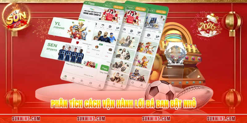 Phân tích cách vận hành lối đá ban bật nhỏ